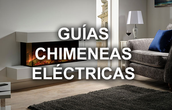 Guías chimeneas eléctricas